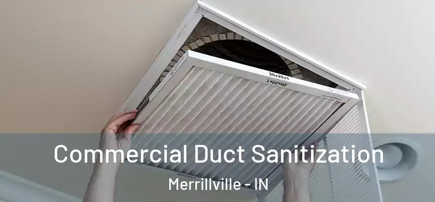 Commercial Duct Sanitization Merrillville - IN